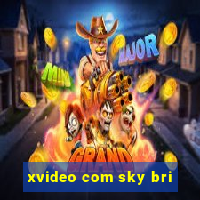 xvideo com sky bri